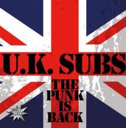 UK Subs : The Punk Is Back